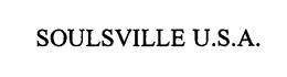 SOULSVILLE U.S.A. trademark