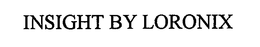 INSIGHT BY LORONIX trademark