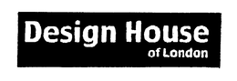 DESIGN HOUSE OF LONDON trademark