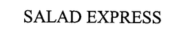 SALAD EXPRESS trademark
