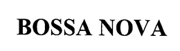 BOSSA NOVA trademark