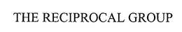 THE RECIPROCAL GROUP trademark