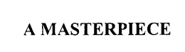A MASTERPIECE trademark