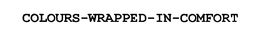 COLOURS-WRAPPED-IN-COMFORT trademark