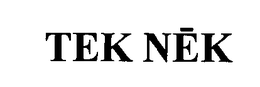 TEK NEK trademark