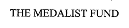 THE MEDALIST FUND trademark