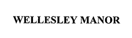 WELLESLEY MANOR trademark