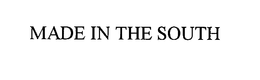 MADE IN THE SOUTH trademark