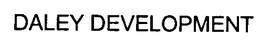 DALEY DEVELOPMENT trademark