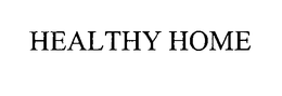 HEALTHY HOME trademark