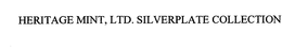 HERITAGE MINT, LTD. SILVERPLATE COLLECTION trademark