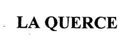 LA QUERCE trademark