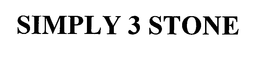 SIMPLY 3 STONE trademark