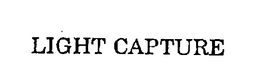 LIGHT CAPTURE trademark