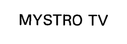 MYSTRO TV trademark