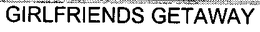 GIRLFRIENDS GETAWAY trademark