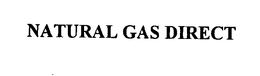 NATURAL GAS DIRECT trademark