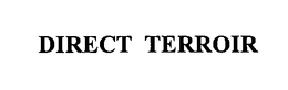 DIRECT TERROIR trademark