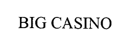 BIG CASINO trademark
