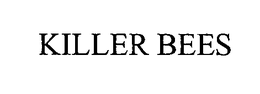 KILLER BEES trademark