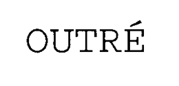OUTRÉ trademark