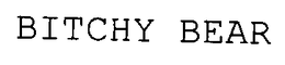 BITCHY BEAR trademark