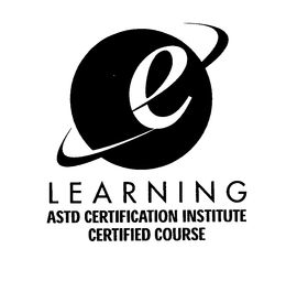E LEARNING ASTD CERTIFICATION INSTITUTE CERTIFIED COURSE trademark