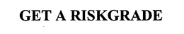 GET A RISKGRADE trademark