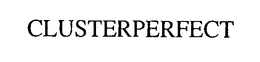 CLUSTERPERFECT trademark