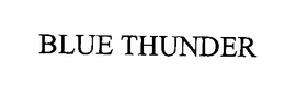 BLUE THUNDER trademark