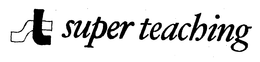 SUPER TEACHING ST trademark