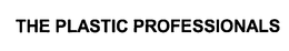 THE PLASTIC PROFESSIONALS trademark
