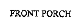 FRONT PORCH trademark