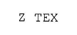 Z TEX trademark