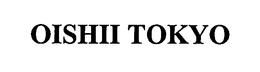 OISHII TOKYO trademark