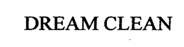 DREAM CLEAN trademark