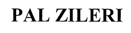 PAL ZILERI trademark