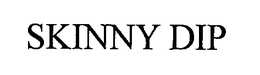 SKINNY DIP trademark