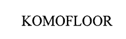 KOMOFLOOR trademark