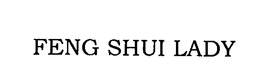 FENG SHUI LADY trademark