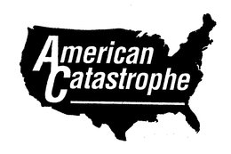 AMERICAN CATASTROPHE trademark