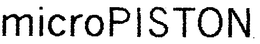 MICROPISTON trademark