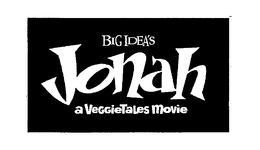 BIG IDEA'S JONAH A VEGGIETALES MOVIE trademark
