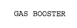 GAS BOOSTER trademark