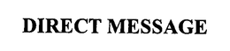 DIRECT MESSAGE trademark