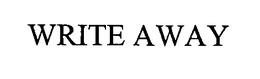 WRITE AWAY trademark