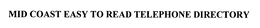 MID COAST EASY TO READ TELEPHONE DIRECTORY trademark