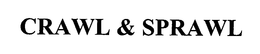 CRAWL & SPRAWL trademark