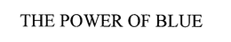 THE POWER OF BLUE trademark