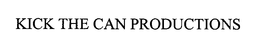 KICK THE CAN PRODUCTIONS trademark